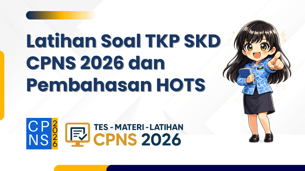 40 Latihan Soal TKP SKD CPNS 2026 dan Pembahasan HOTS