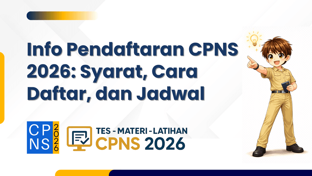 Info Pendaftaran CPNS 2026: Syarat, Cara Daftar, dan Jadwal