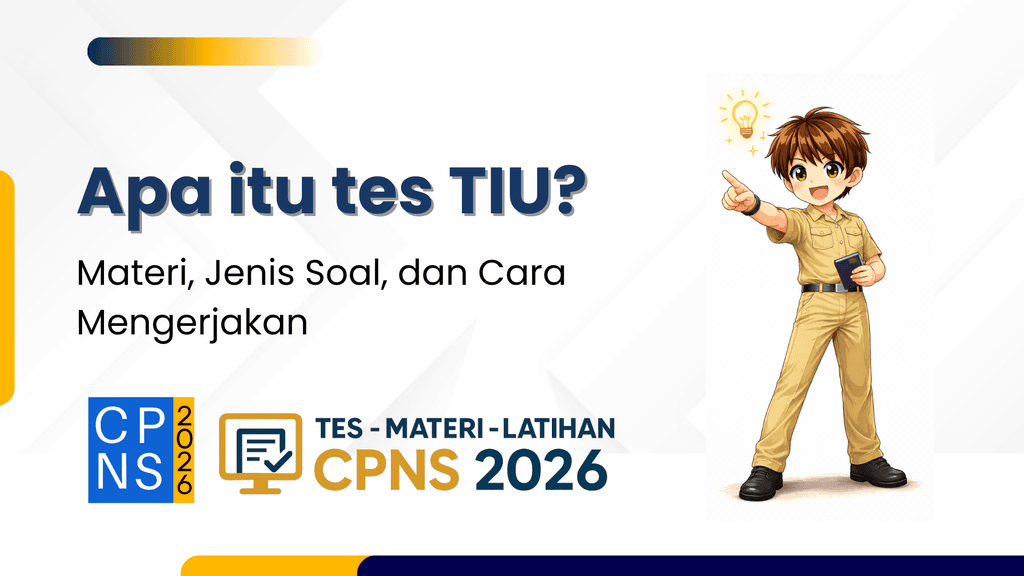 Apa Itu Tes TIU - Materi, Jenis Soal, dan Cara Mengerjakan