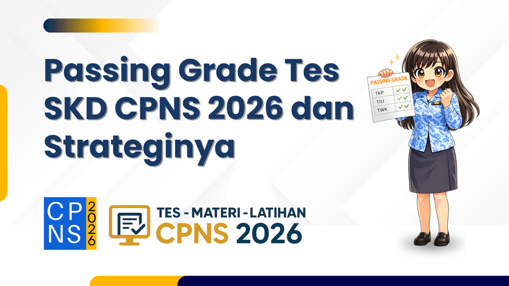 Passing Grade Tes SKD CPNS 2026 dan Strateginya