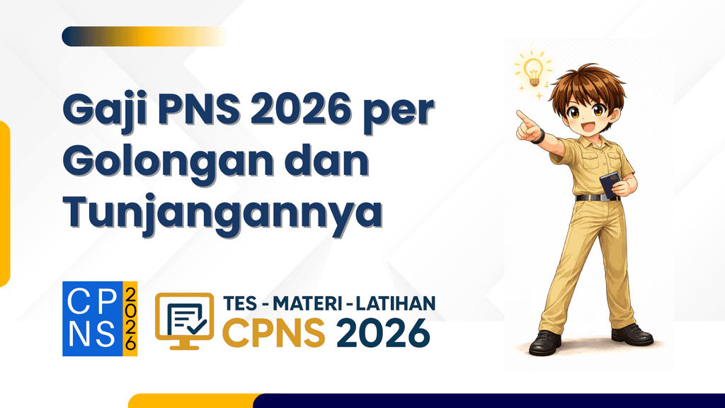Gaji PNS 2026 per Golongan dan Tunjangannya