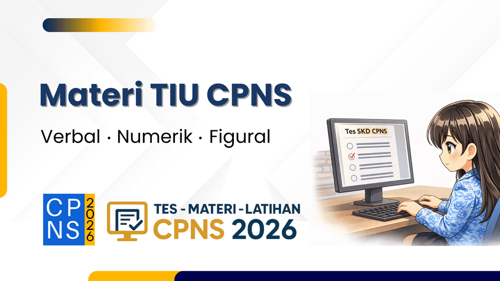 Materi TIU CPNS: Verbal, Numerik, dan Figural
